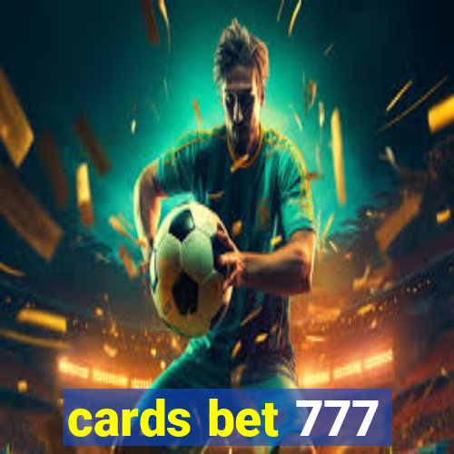 cards bet 777